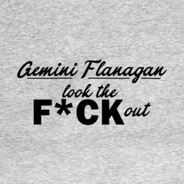 Gemini Flanagan look the F*ck out by kimstheworst